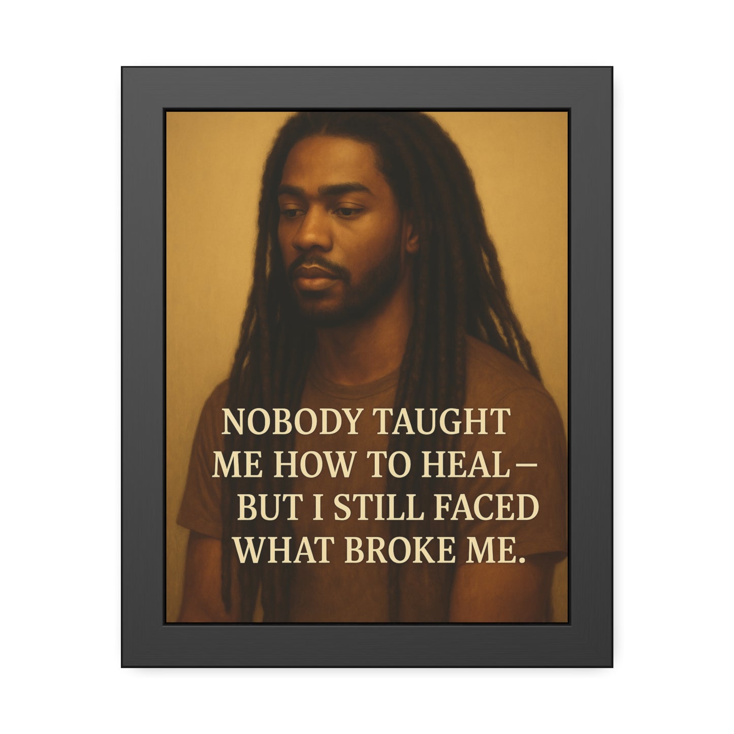 "Still Faced It" - Framed Wall Art