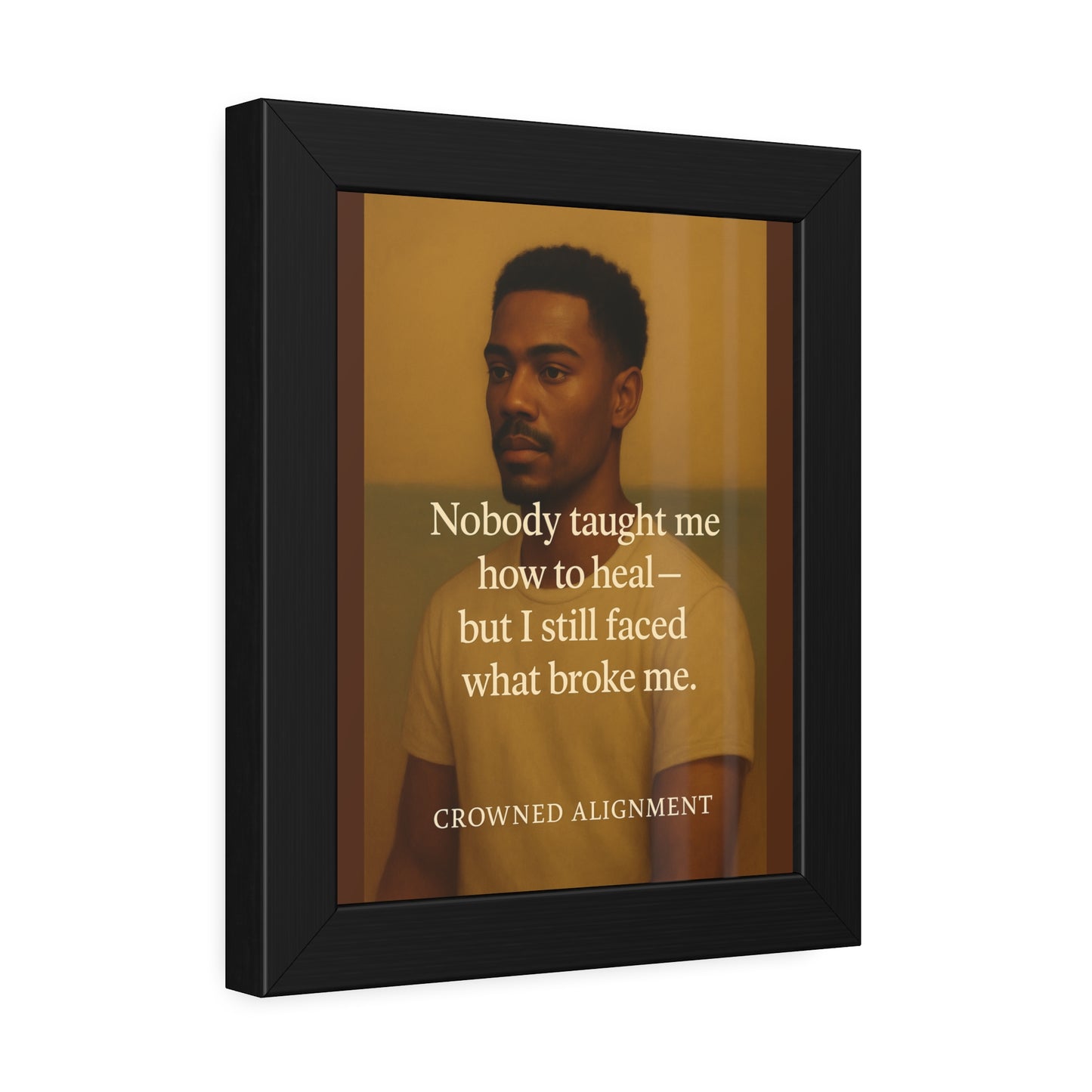 "Faced What Broke Me" - Framed Wall Art