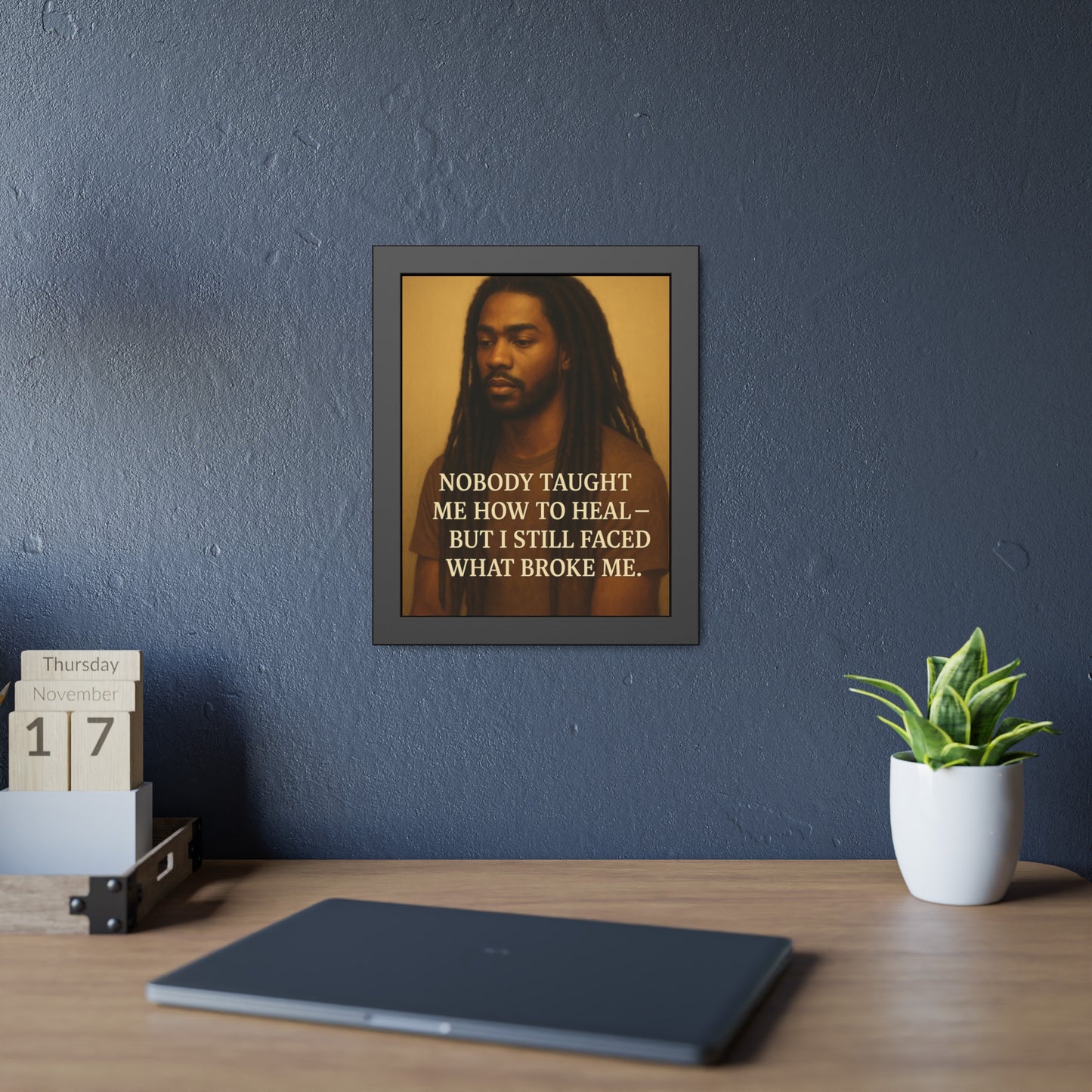 "Still Faced It" - Framed Wall Art