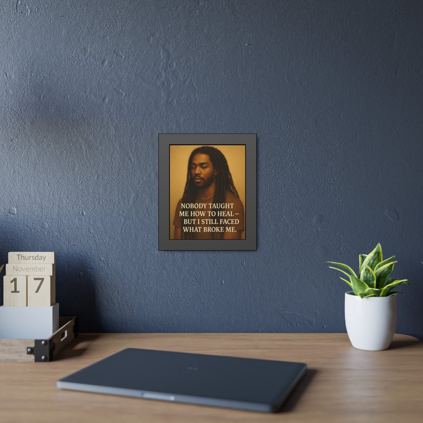 "Still Faced It" - Framed Wall Art